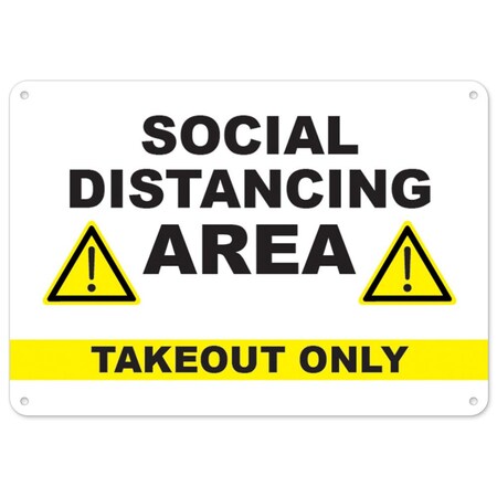 Signmission Public Safety, Social Distancing Area Takeout Only, 14in X 10in Rigid Plastic, OS-NS-P-1014-25491 OS-NS-P-1014-25491